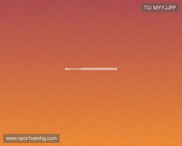 皇冠welcome体育带你畅享精彩赛事体验，尽情感受体育的无限魅力